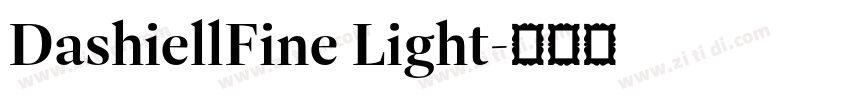 DashiellFine Light字体转换 DashiellFine Light字体转换